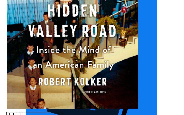 Hidden Valley Road: Inside The Mind Of An American Family