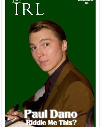 Immensely Talented Character Actor Paul Dano – Our November-December Cover Star