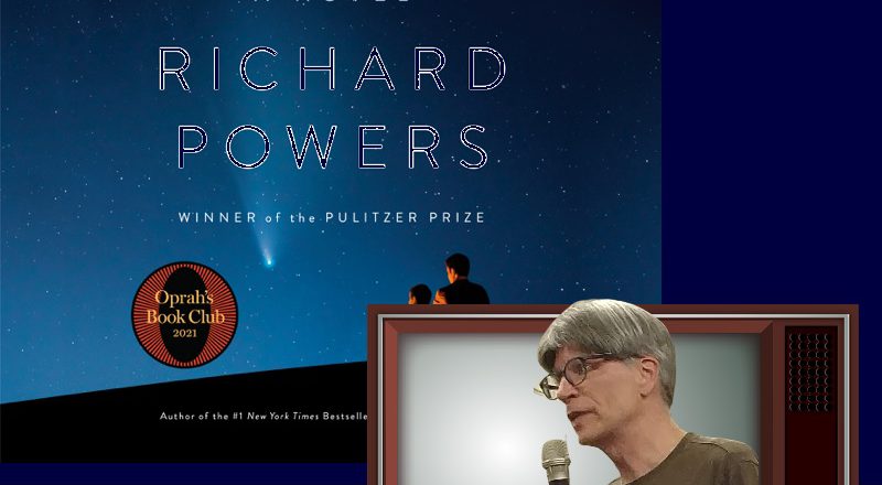 Pulitzer Winner Richard Powers’ Gorgeous Novel About The Relationship Between A Father And Son