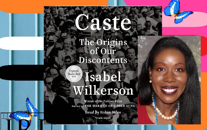 Caste: The Origins Of Our Discontents – An Instant American Classic And Nonfiction Book Of The American Century Thus Far
