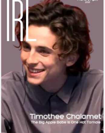 Big Apple Babe Is One Hot Tamale – Timothée Chalamet Our March-April Cover Star