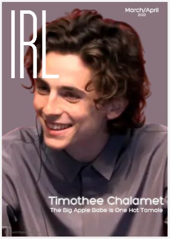Big Apple Babe Is One Hot Tamale – Timothée Chalamet Our March-April Cover Star