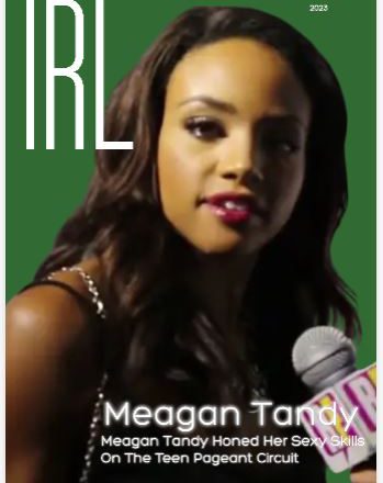 She Honed Her Sexy Skills On The Teen Pageant Circuit — Our July-August Cover Star Meagan Tandy