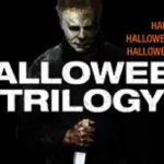 Halloween Trilogy — Three Movies, One Unstoppable Nightmare